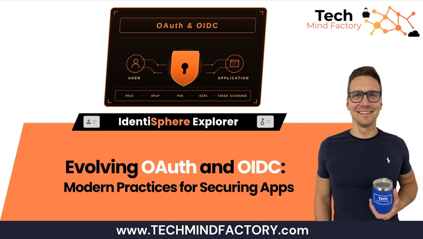 Evolving OAuth and OIDC: Modern Practices for Securing Apps